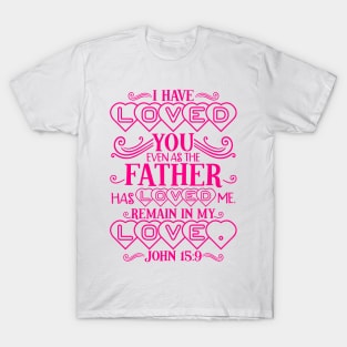 John 15:9 T-Shirt